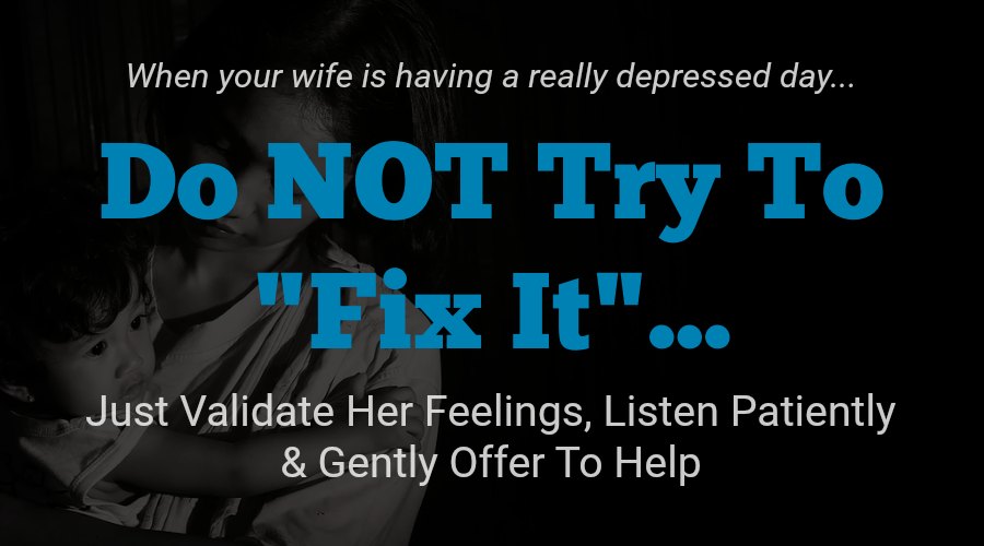 Help your wife during an episode of postpartum depression
